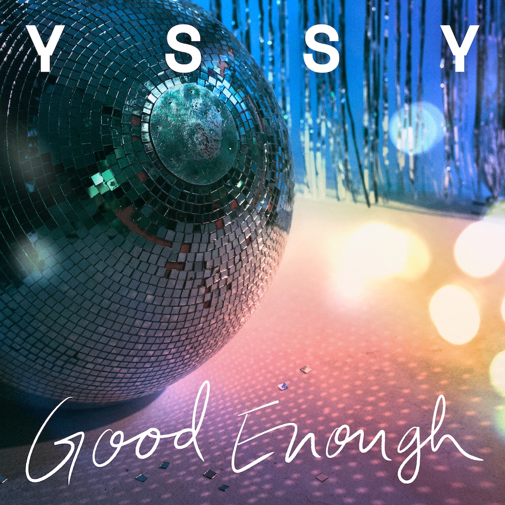 YSSY - Good Enough